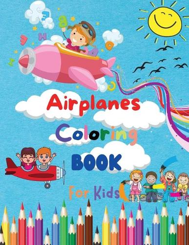 Airplanes Coloring Book For Kids