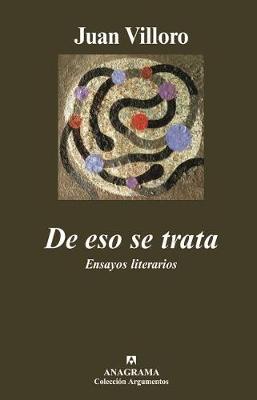 De Eso SE Trata. Ensayos Literarios