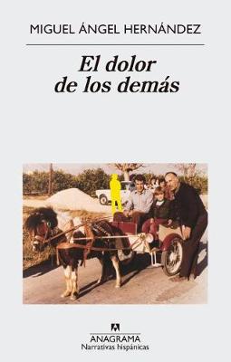 El dolor de los demas