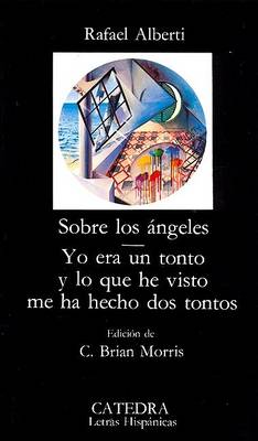 Sobre Los Angeles/Yo Era UN Tonto y Lo Que He Visto ME Ha Hecho DOS...