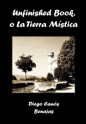 Unfinished Book, O La Tierra Mistica