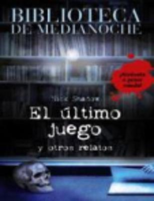 El Ultimo Juego Y Otros Relatos
