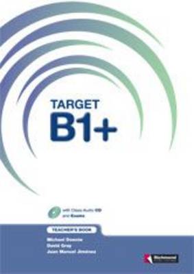 Target B1 & Teachers' Pack (Teacher's Book & Class Audio CD)