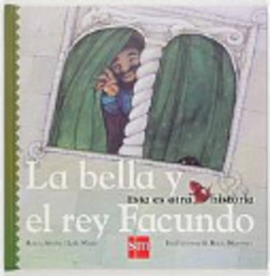La Bella Y El Rey Facundo