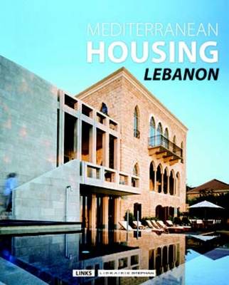Mediterranean Housing: Lebanon