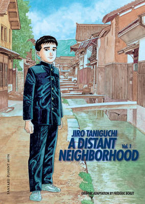 A Distant Neighborhood: v. 1