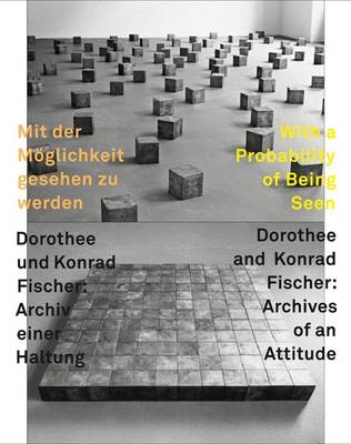 With a Probability of Being Seen, Dorothee and Konrad Fischer