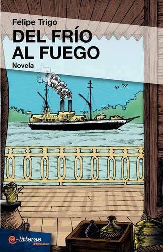 Del Frio Al Fuego