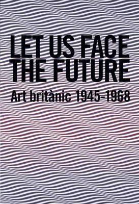 Let Us Face the Future
