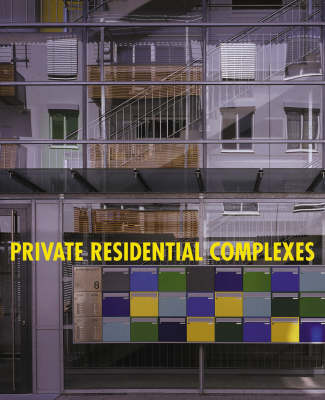 Private Residential Complexes