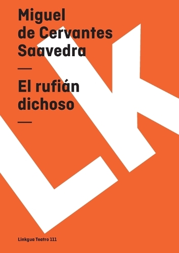El rufián dichoso