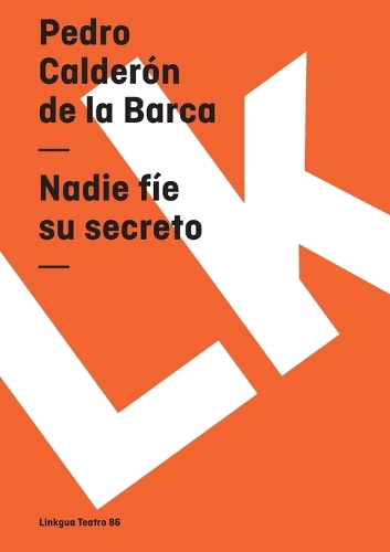 Nadie fíe su secreto