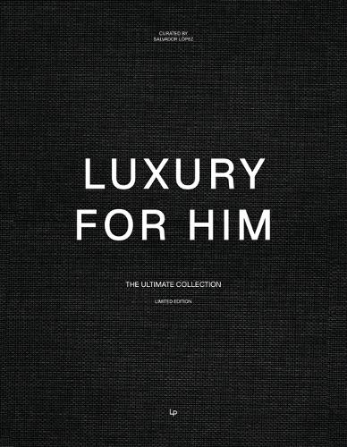 FOR HIM. THE ULTIMATE COLLECTION
