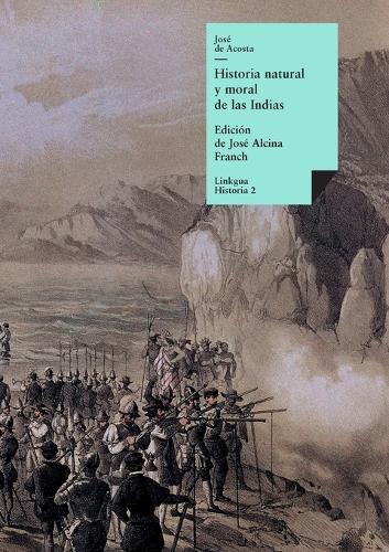 Historia natural y moral de las Indias