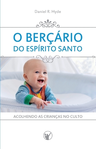 O Berçário do Espírito Santo