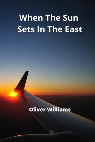 When The Sun Sets In The East