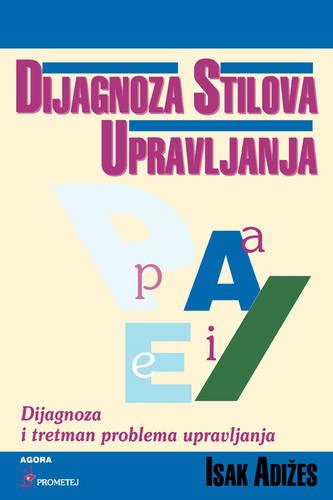 Dijagnoza Stilova Upravljanja [How To Solve The Mismanagement Crisis - Croatian edition]
