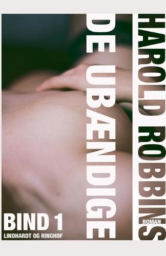 De ubaendige - Bind 1