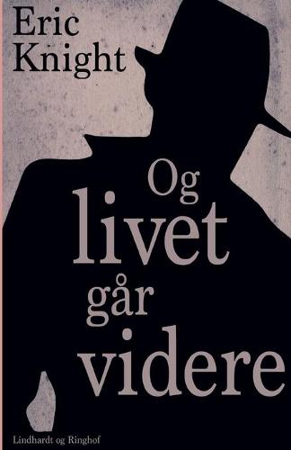 Og livet gar videre