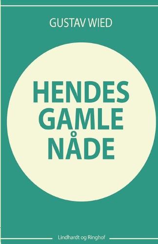 Hendes gamle nade