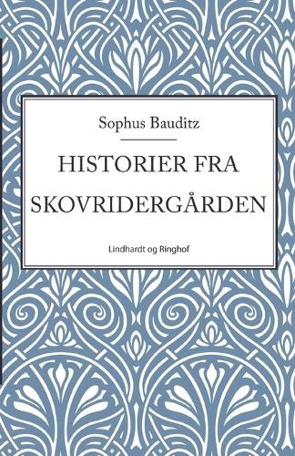 Historier fra Skovridergarden