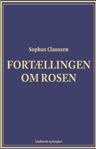 Fortaellingen om rosen