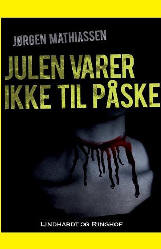 Julen varer ikke til paske