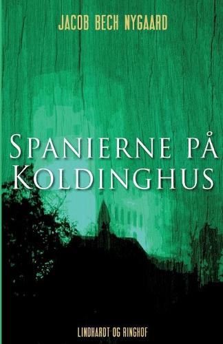 Spanierne pa Koldinghus