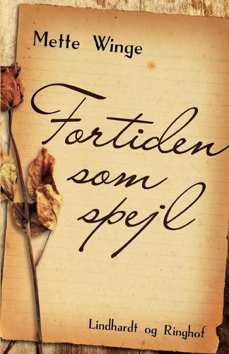 Fortiden som spejl