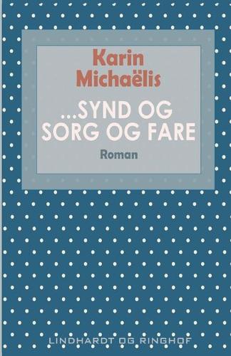 ...Synd og sorg og fare