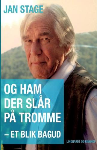 Og ham der slar pa tromme. Et blik bagud