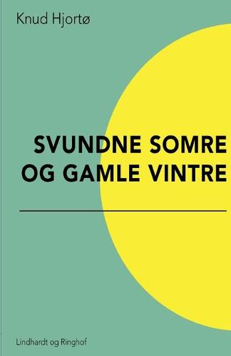 Svundne somre og gamle vintre
