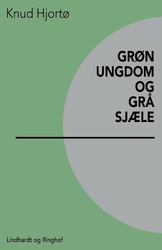 Gron ungdom og gra sjaele
