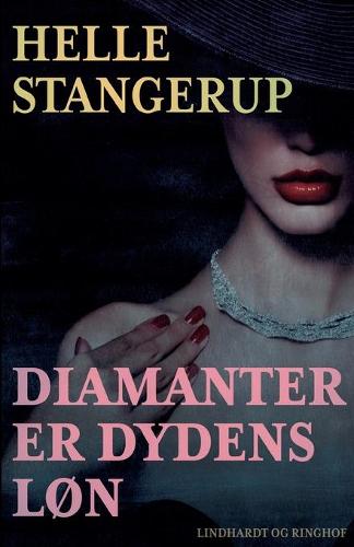 Diamanter er dydens lon