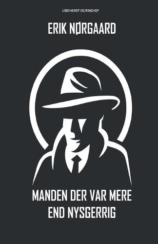 Manden der var mere end nysgerrig