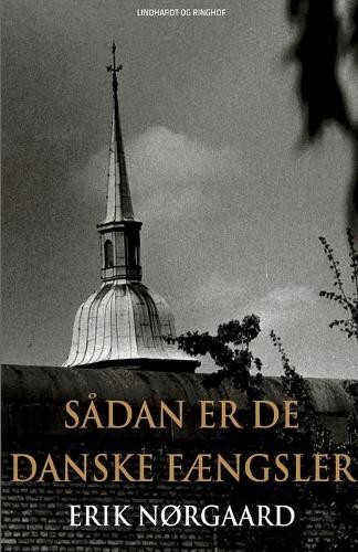 Sadan er de danske faengsler