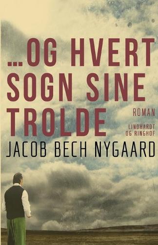 ...Og hvert sogn sine trolde