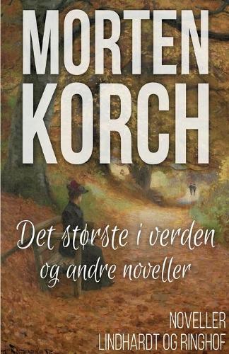 Det storste i verden og andre noveller