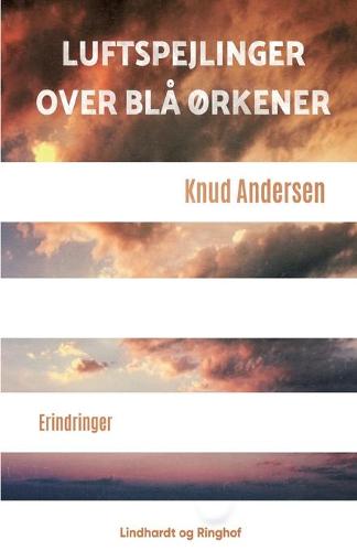 Luftspejlinger over bla orkener