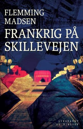 Frankrig pa skillevejen