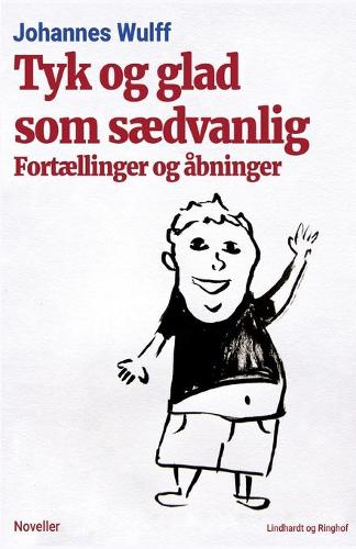 Tyk og glad som saedvanlig