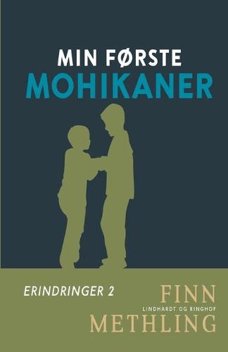 Min forste mohikaner