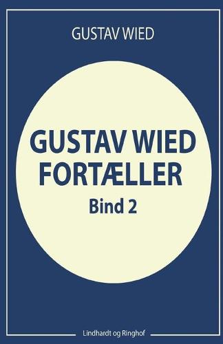 Gustav Wied fortaeller (bind 2)