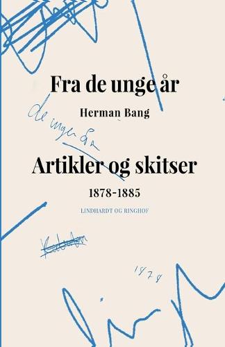 Fra de unge ar. Artikler og skitser 1878-1885