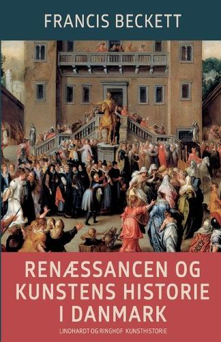 Renaessancen og kunstens historie i Danmark
