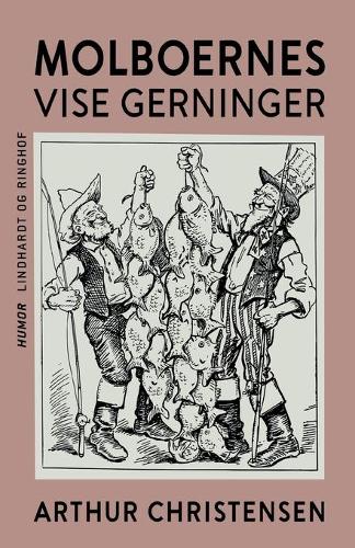 Molboernes vise gerninger