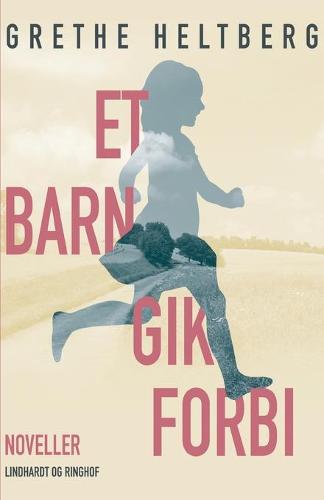 Et barn gik forbi