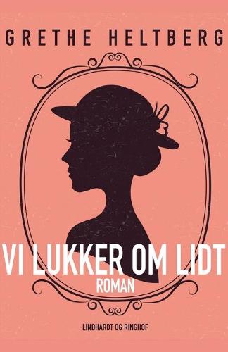 Vi lukker om lidt