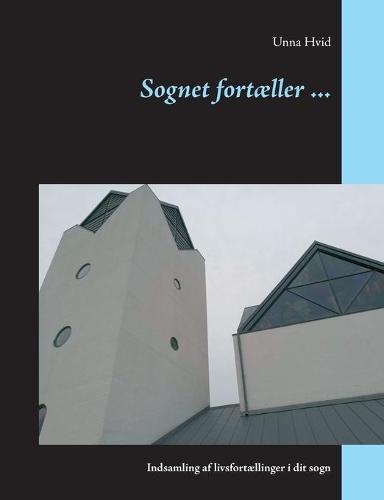 Sognet fortæller ...