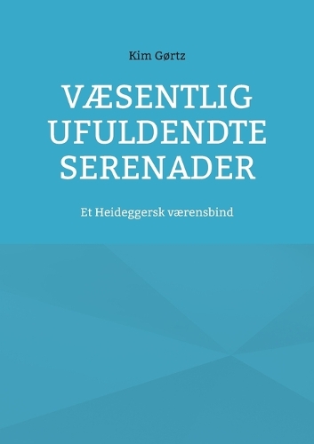 Væsentlig ufuldendte serenader